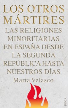 los otros martires-marta velasco-9788496797574
