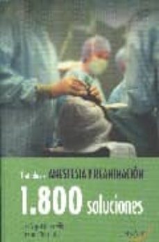 tratado de anestesia y reanimacion (1800 soluciones)-luis miguel torres morera-9788496881174