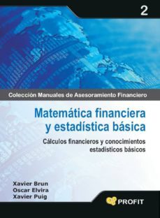 matematica financiera y estadistica basica: calculos financieros y conocimientos estadisticos basicos-9788496998674
