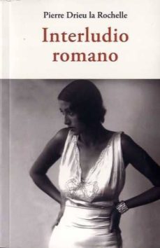 interludio romano-pierre drieu la rochelle-9788497169974