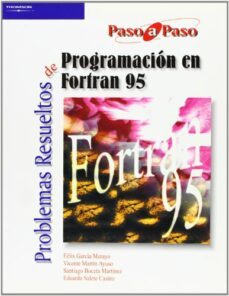 problemas resueltos de programacion en fortran 95-santiago boceta martinez-9788497322874