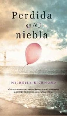 perdida en la niebla-michelle richmond-9788497349574