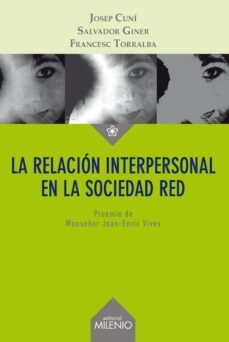 la relacion interpersonal en la sociedad red-josep cuni llaudet-9788497436274
