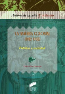 la america colonial (1492-1763) (ebook)-pedro perez herrero-9788497569774