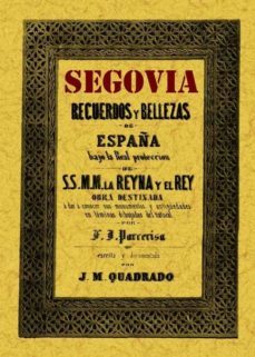 segovia: recuerdos y bellezas de españa (ed. facsimil)-9788497613774