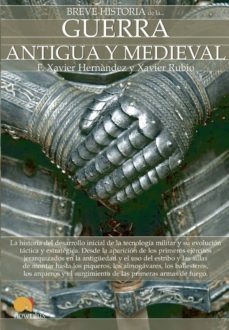 breve historia de la guerra antigua y medieval-9788497639774