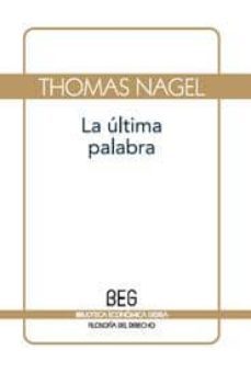la ultima palabra: la razon ante el relativismo y el subjetivismo-9788497843874
