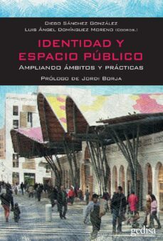 identidad y espacio publico (ebook)-diego sanchez gonzalez-luis angel dominguez moreno-9788497848374