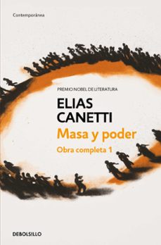 obra completa i: masa y poder-elias canetti-9788497936774