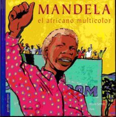 mandela el africano multicolor-alain serres-9788498019674