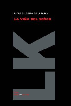 la viña del señor-pedro calderon de la barca-9788498164374