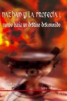 nathan y la profecia i : rumbo hacia el destino desconocido-9788498215274