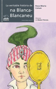 la veritable historia de na blanca-blancaneu (l'elefant 16)-9788498249774