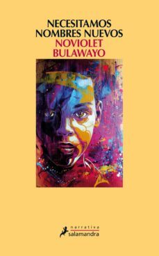 necesitamos nombres nuevos-noviolet bulawayo-9788498388374