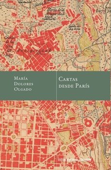 cartas desde paris-maria dolores olgado-9788498528374