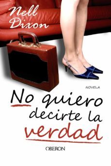 no quiero decirte la verdad-nell dixon-9788498774474