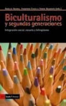 biculturalismo y segundas generaciones: integracion social,escue la y bilinguismo-9788498883374