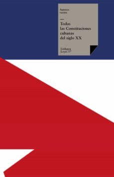 todas las constituciones cubanas del siglo xx (ebook)-9788498976274