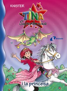 tina superbruixa i la princesa nº 23-9788499065274