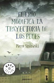el frio modifica la trayectoria de los peces-9788499081274
