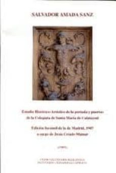 estudio historico-artistico de la portada y puertas de la colegia ta de santa maria de calatayud-salvador amada sanz-9788499110974
