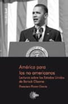 america para los no americanos lecturas sobre los estados unidos de barack obama-9788499413174