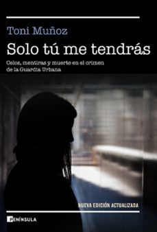 solo tu me tendras-toñi muñoz-9788499429274