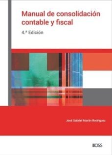 manual de consolidacion contable y fiscal 4ª edicion-jose gabriel martin rodriguez-9788499548074
