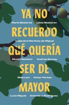 ya no recuerdo que queria ser de mayor (ebook)-9788499987774