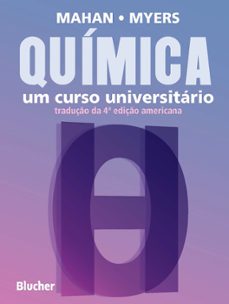 quimica (ebook)-bruce m. mahan-rollie j. myers-9788521217374