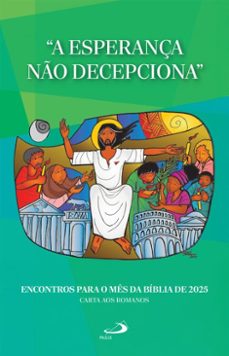 "a esperança no decepciona" encontros para o mes da biblia de 2025 (ebook)-centro bíblico paulus-9788534958974