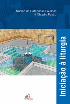 iniciação à liturgia (ebook)-claudio pastro-9788535639674
