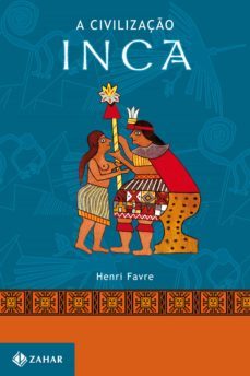 a civilizaço inca (ebook)-henri favre-9788537812174