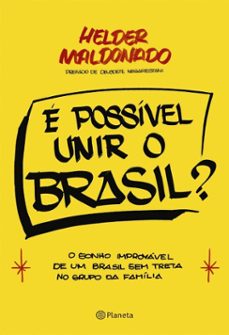 e possivel unir o brasil? (ebook)-helder maldonado-9788542240474