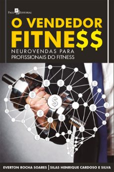 o vendedor fitness (ebook)-everton rocha soares-silas henrique cardoso e silva-9788546224074