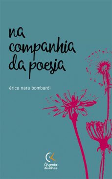 na companhia da poesia (ebook)-érica nara bombardi-9788562018374