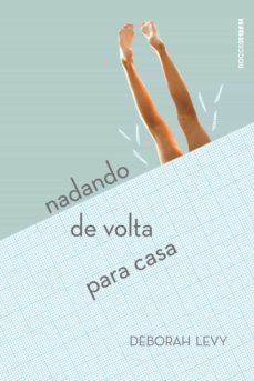nadando de volta para casa (ebook)-deborah levy-9788581224374