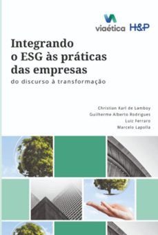 integrando o esg as praticas das empresas (ebook)-christian karl lamboy; guilherme alberto rodrigues; luiz ferraro; marcelo de lapolla-9788585272074
