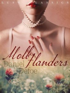 lust classics: moll flanders (ebook)-daniel defoe-9788726257274