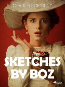 sketches by boz (ebook)-charles dickens-9788726605174