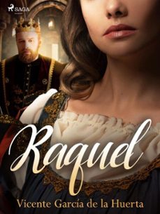 raquel (ebook)-vicente garcia de la huerta-9788726686074