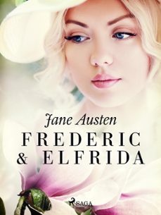 frederic &amp; elfrida (ebook)-jane austen-9788728196274
