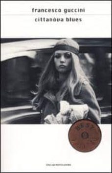 cittanova blues.-francesco guccini-9788804536574