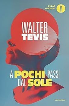 a pochi passi dal sole-walter tevis-9788804758174