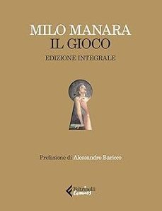 il gioco. ediz. integrale. con stampa-milo manara-9788807551574
