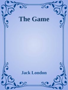 the game (ebook)-jack london-9788826035574
