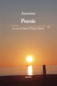 poesie. a cura di maria grazia valori (ebook)-9788830671874
