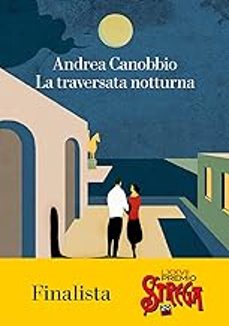 la traversata notturna-andrea canobbio-9788834609774