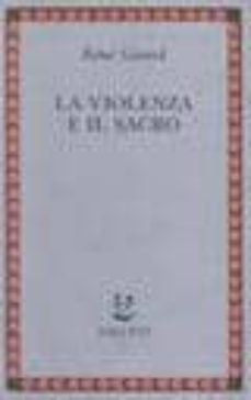 la violenza e il sacra-rene girard-9788845909474