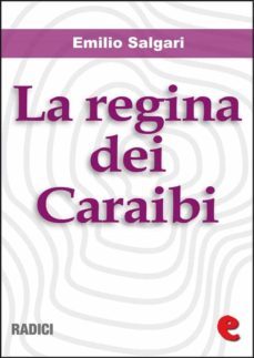 la regina dei caraibi (ebook)-emilio salgari-9788867440474